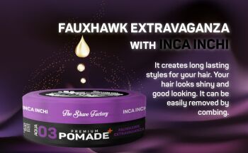 The Shave Factory Premium Pomade 03 Fauxhawk extra Glanz150ml